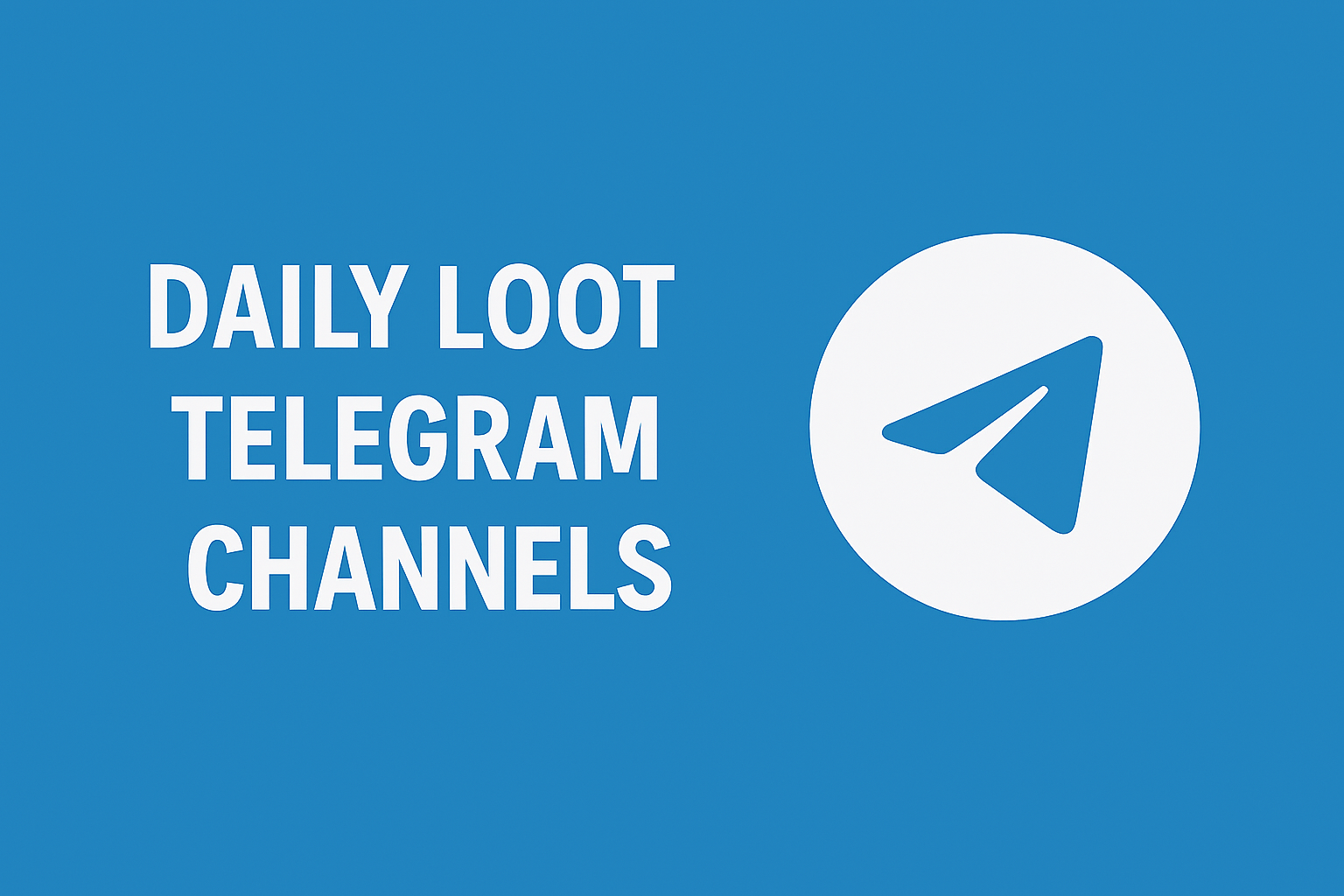 Daily Loot Telegram Channels (2025) – Ultimate Guide to Save Money & Get Free Deals